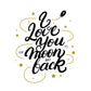 Gallery Wrapped Giclee On Canvas Love You To The Moon And Back - White